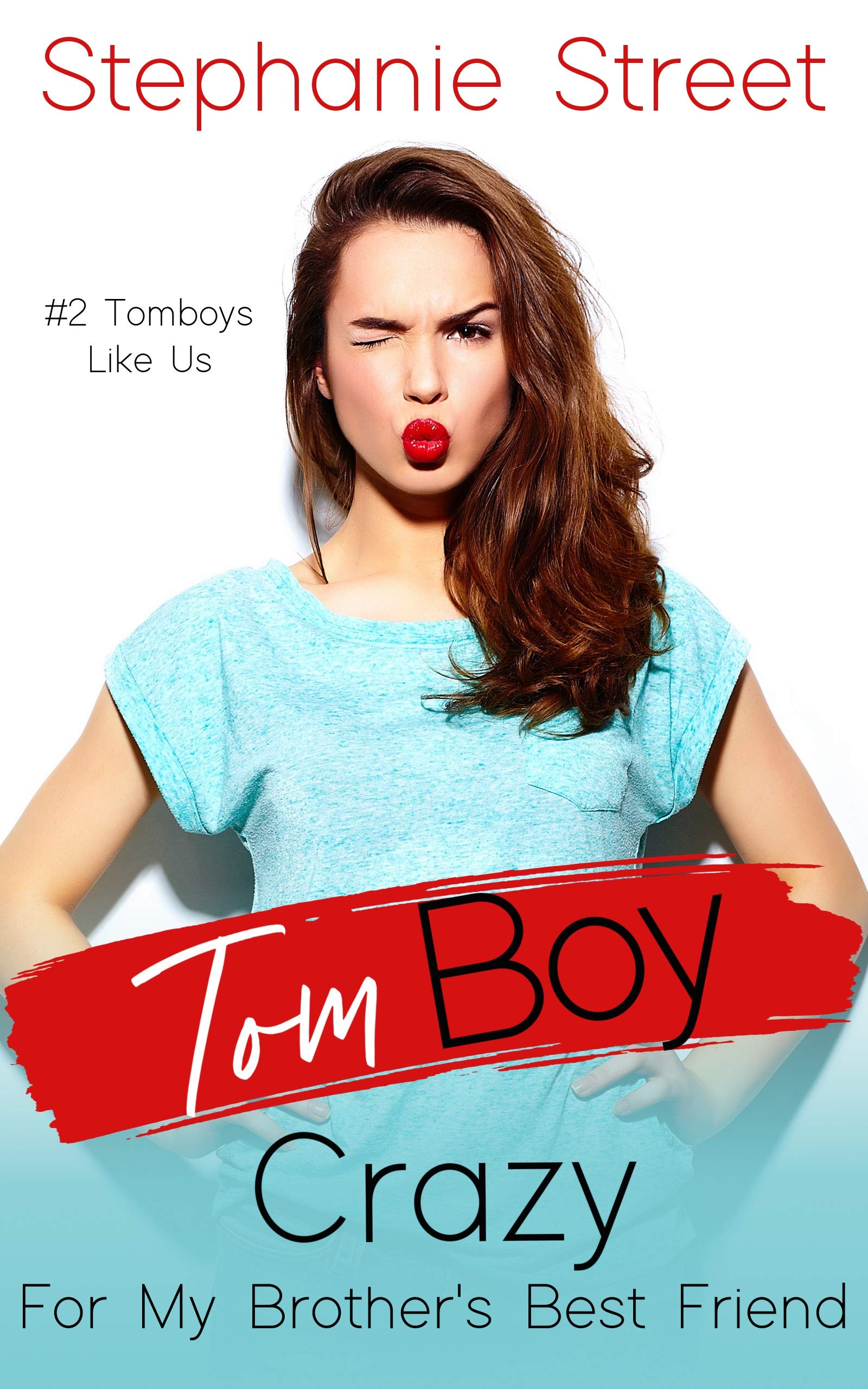 Tomboy Crazy for My Brother's Best Friend book cover