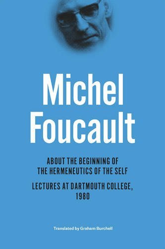 About the Beginning of the Hermeneutics of the Self book cover
