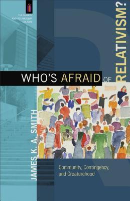 Who's Afraid of Relativism? book cover