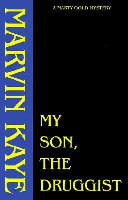 My Son, the Druggist book cover