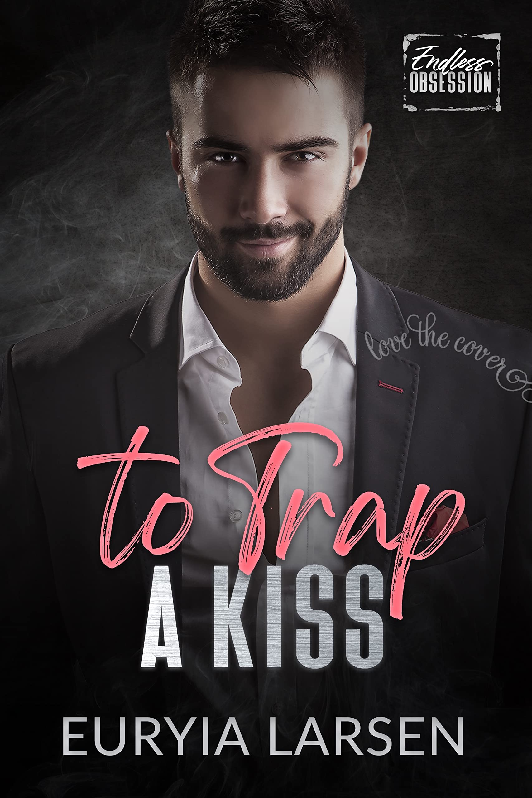 To Trap A Kiss book cover