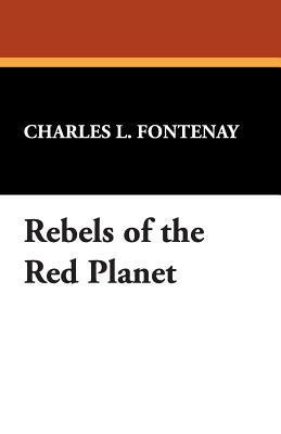 Rebels of the Red Planet book cover