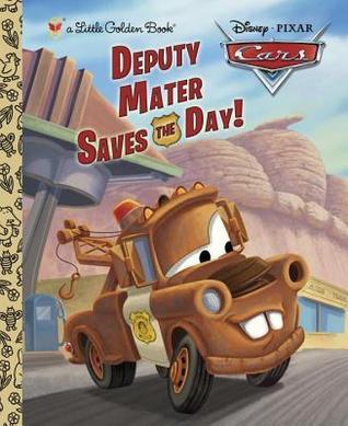 Deputy Mater Saves the Day! (Disney/Pixar Cars) book cover