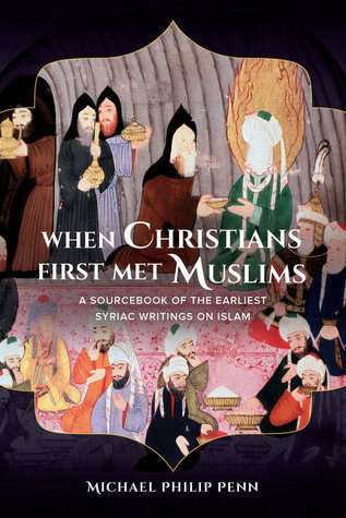When Christians First Met Muslims book cover