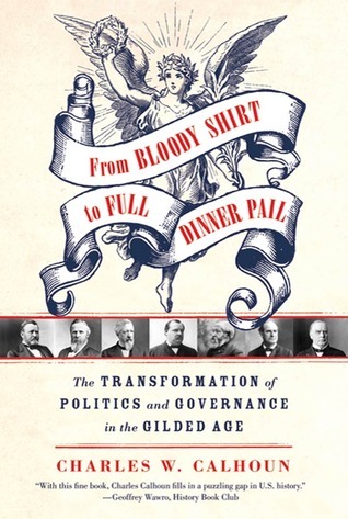 From Bloody Shirt to Full Dinner Pail book cover