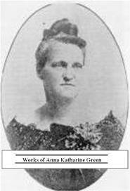 Collected Works of Anna Katharine Green book cover