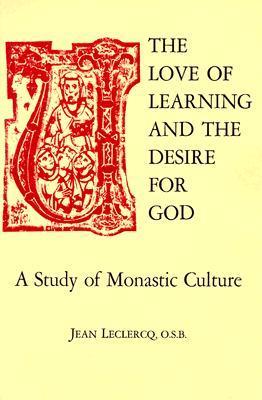 The Love of Learning and the Desire for God book cover