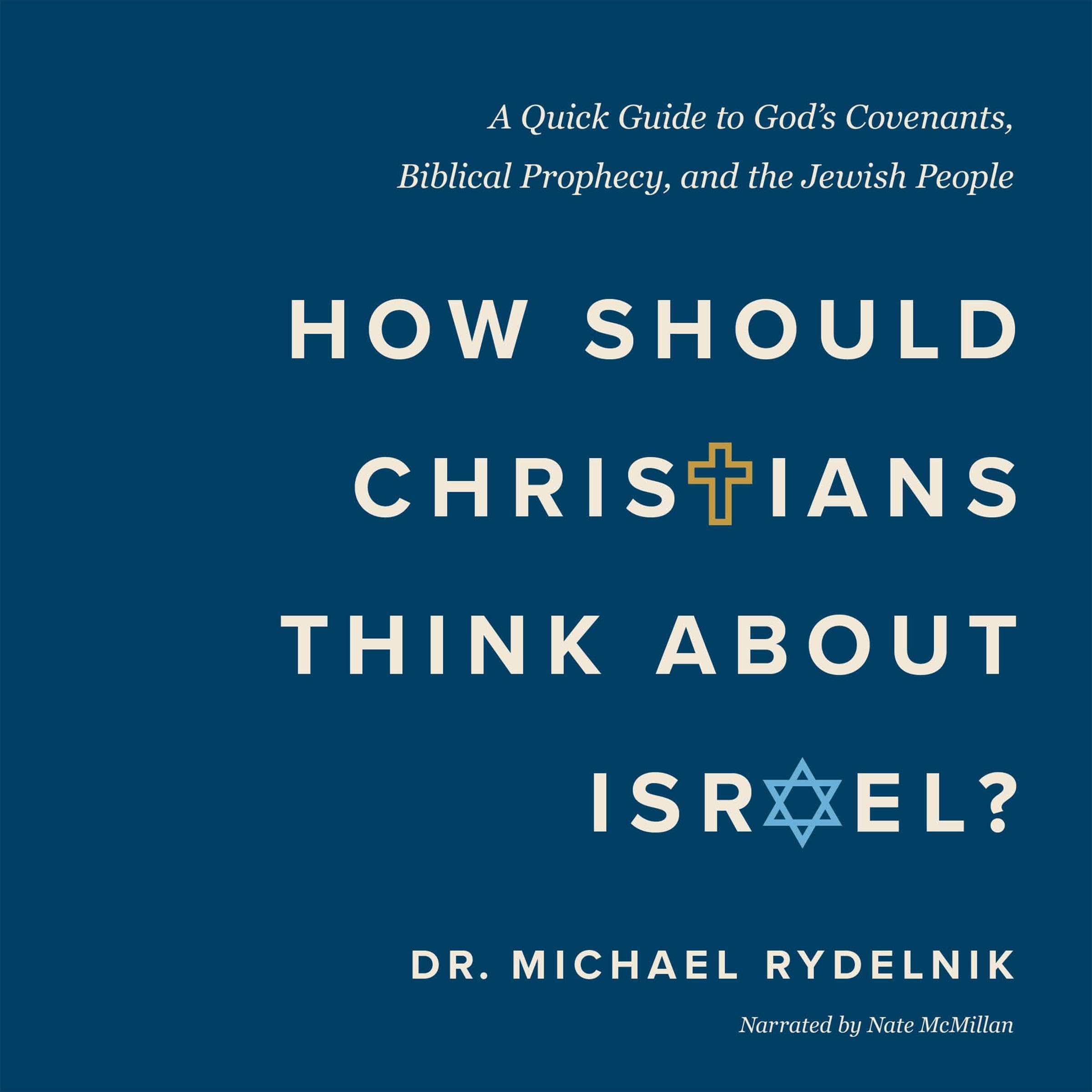 How Should Christians Think About Israel? book cover