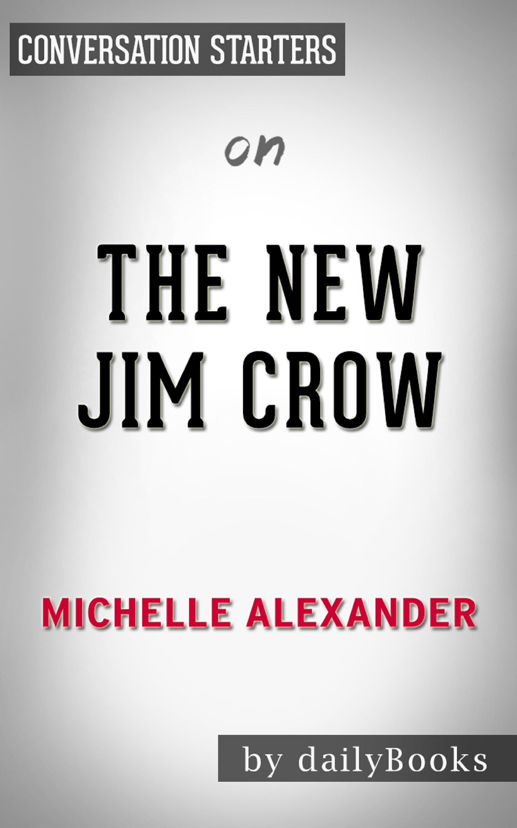 The New Jim Crow by Michelle Alexander | Conversation Starters book cover