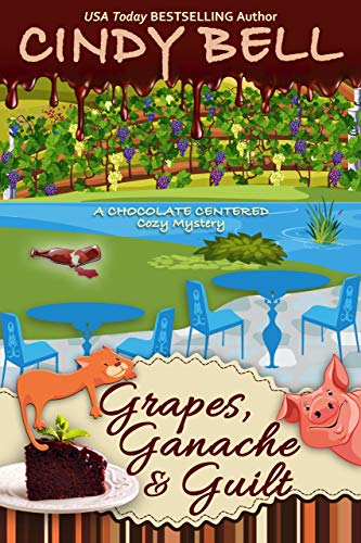 Grapes, Ganache and Guilt book cover