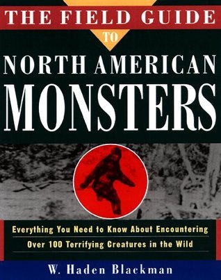 The Field Guide to North American Monsters book cover