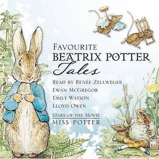 Favourite Beatrix Potter Tales Read by Stars of the Movie Miss Potter book cover