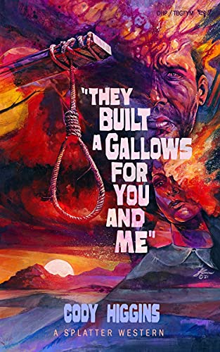 They Built a Gallows for You and Me book cover