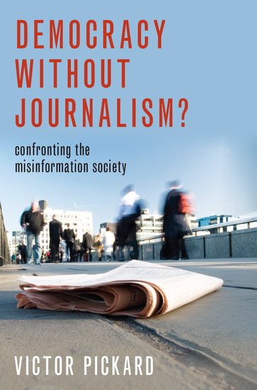 Democracy without Journalism? book cover