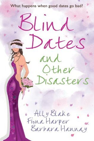 Blind Dates and Other Disasters book cover
