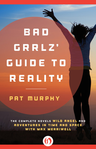 Bad Grrlz' Guide to Reality book cover