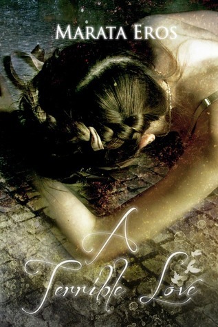 A Terrible Love book cover 1