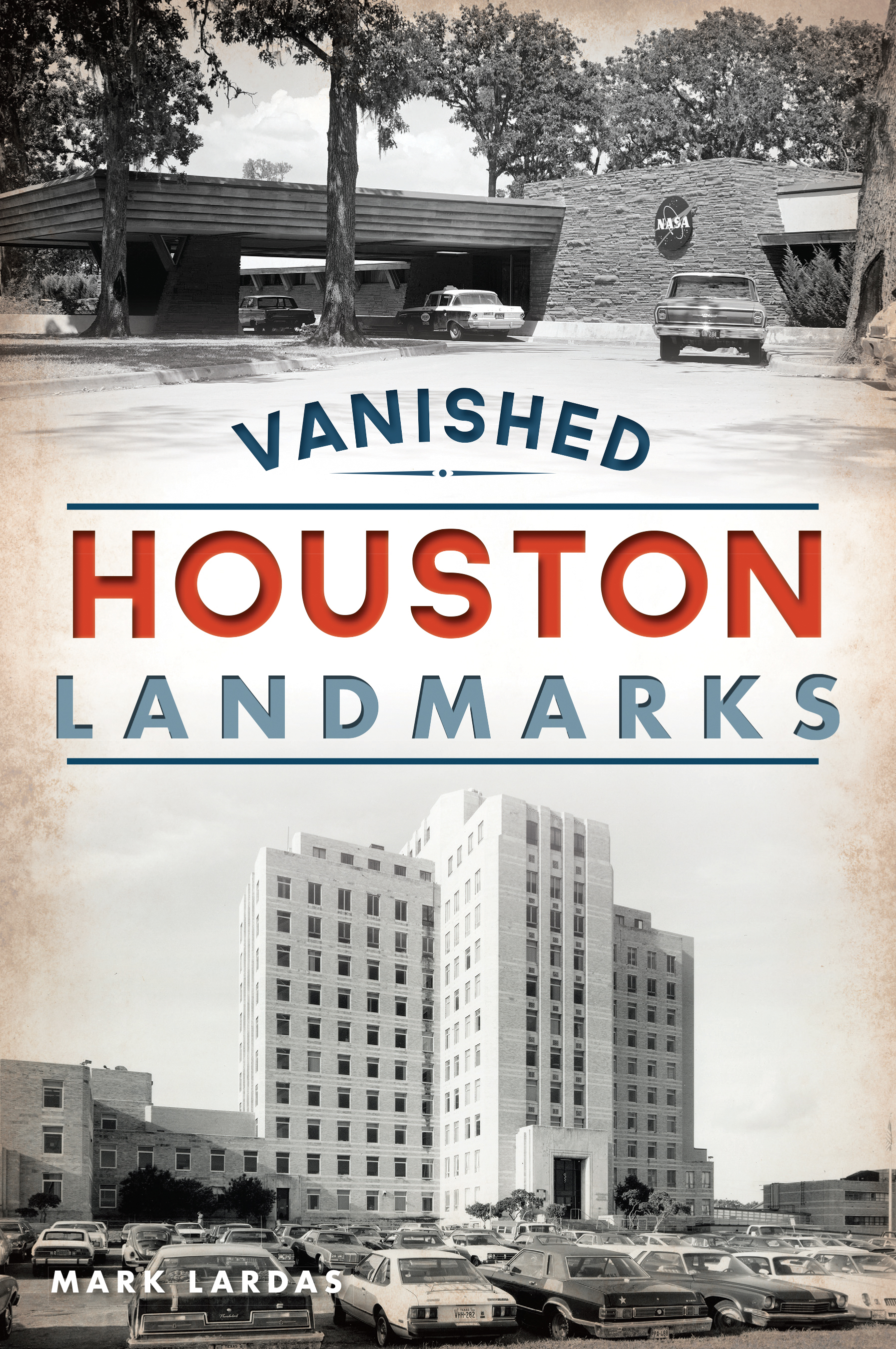 Vanished Houston Landmarks book cover