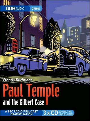 Paul Temple and the Gilbert Case book cover