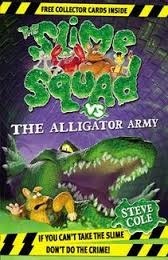 The Slime Squad Vs The Alligator Army book cover