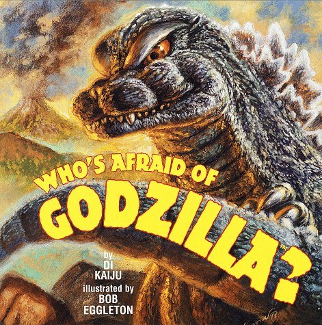 Who's Afraid of Godzilla? book cover