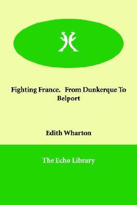 Fighting France. from Dunkerque to Belport book cover