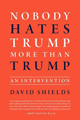 Nobody Hates Trump More Than Trump book cover