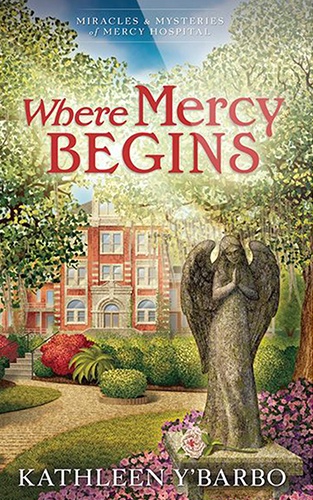 Miracles and Mysteries of Mercy Hospital book cover 1