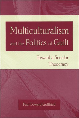 Multiculturalism and the Politics of Guilt book cover