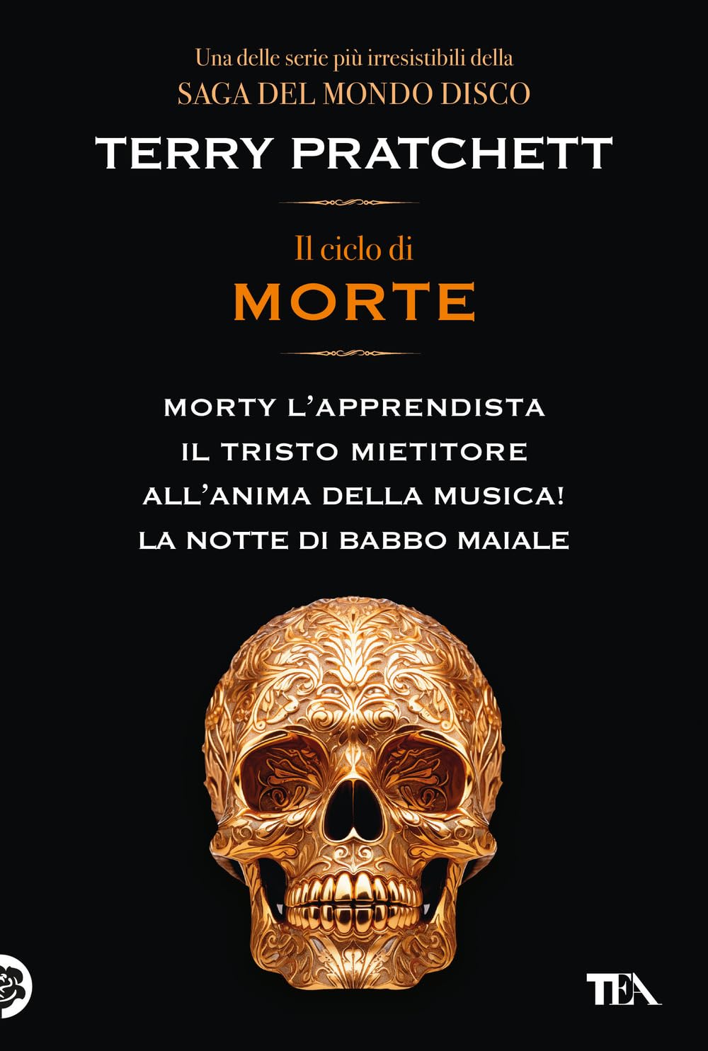 Il ciclo di Morte. Morty l'apprendista-Il tristo mietitore-All'anima della musica-La notte di Babbo Maiale book cover