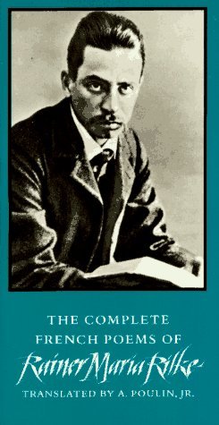 The Complete French Poems of Rainer Maria Rilke book cover