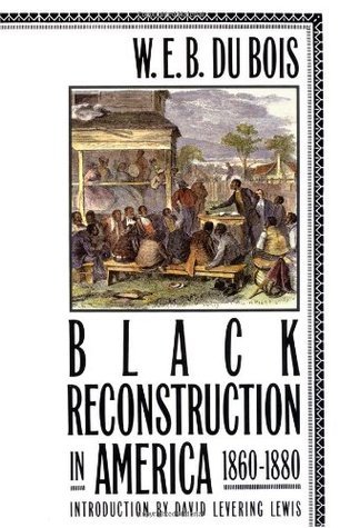 Black Reconstruction in America 1860-1880 book cover