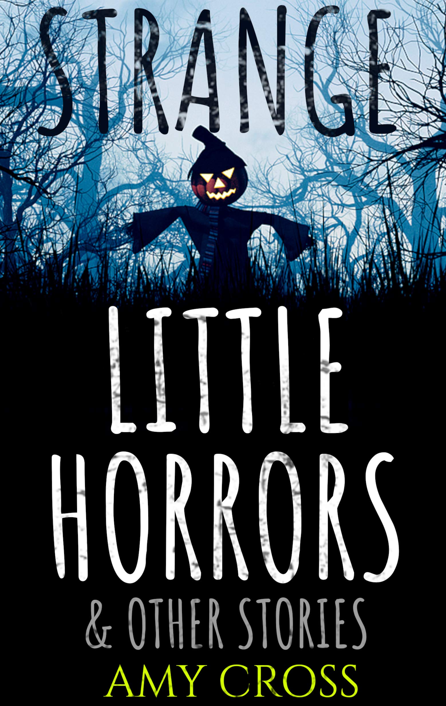 Strange Little Horrors and Other Stories book cover