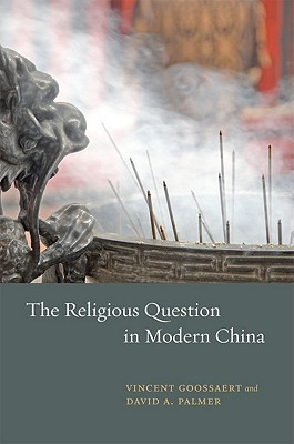 The Religious Question in Modern China book cover
