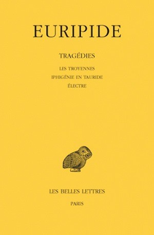 Electra ; Ifigenia en Tauride; Las Troyanas book cover