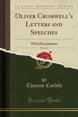 Oliver Cromwell's Letter and Speeches, with Elucidations, Volume II of II, 1859 NY book cover