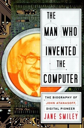 The Man Who Invented the Computer book cover