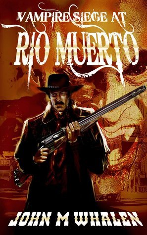 Vampire Siege at Rio Muerto book cover