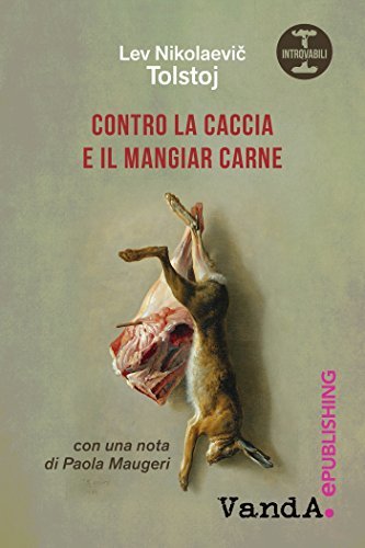 Contro la caccia e il mangiar carne book cover