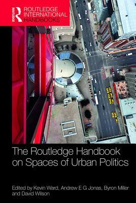 The Routledge Handbook on Spaces of Urban Politics book cover