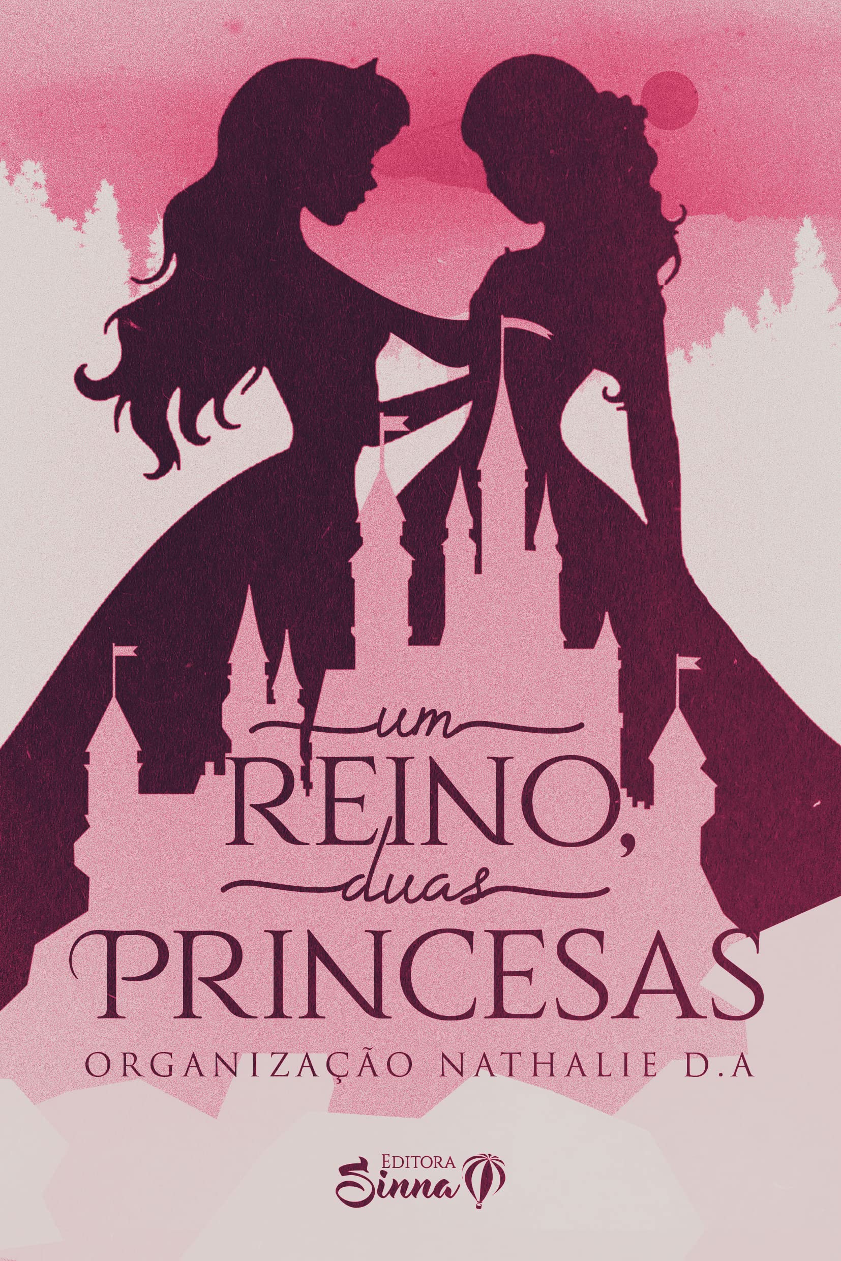 Um Reino, Duas Princesas book cover