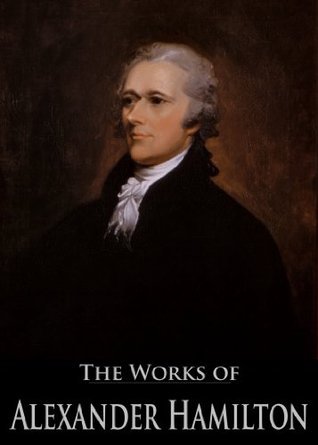 The Works of Alexander Hamilton book cover