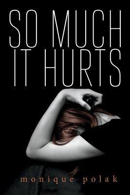 So Much It Hurts book cover