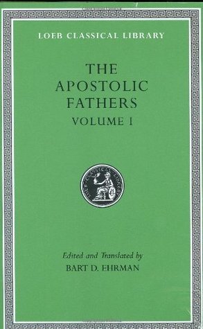 The Apostolic Fathers, Volume 1 book cover