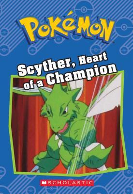 Scyther, Heart of a Champion (Pokémon book cover