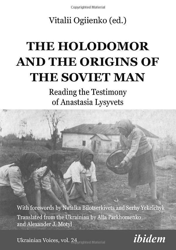 The Holodomor and the Origins of the Soviet Man book cover