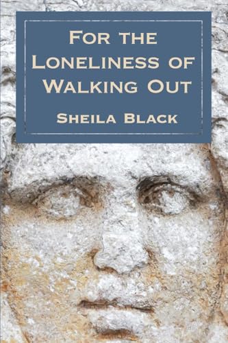 The Loneliness of Walking Out book cover
