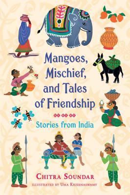 Mangoes, Mischief, and Tales of Friendship book cover