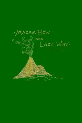 Madam How and Lady Why book cover