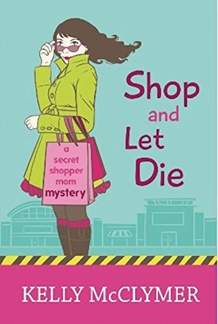 Secret Shopper Mom book cover 1